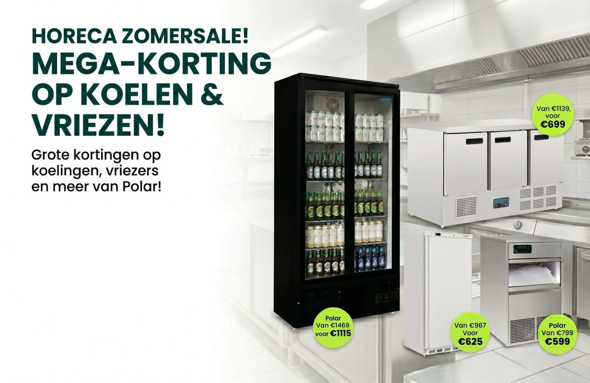 Banner Horeca Zomersale: Tot 40% korting op Polar koelkasten, vrieskasten en werkbanken.